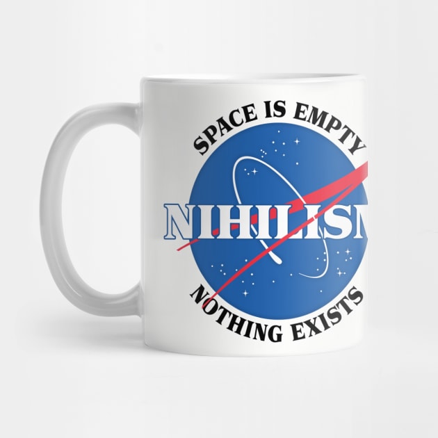 Nihilist / Nasa Meme Parody Design by DankFutura